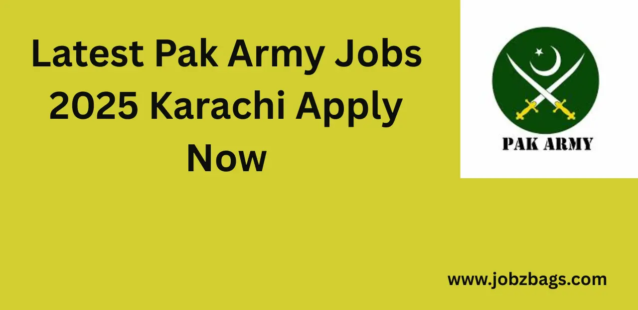 Latest Pak Army Jobs 2025 Karachi Apply Now