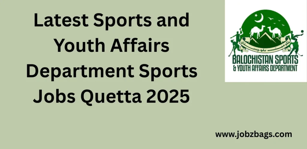 Latest Sports and Youth Affairs Department Sports Jobs Quetta 2025