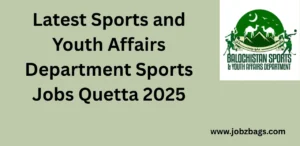 Latest Sports and Youth Affairs Department Sports Jobs Quetta 2025