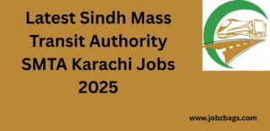 Latest Sindh Mass Transit Authority SMTA Karachi Jobs 2025